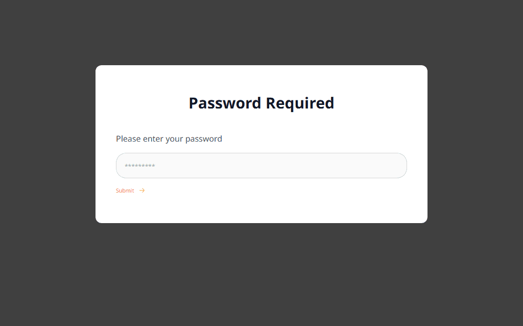 The public /employees-gate page: a centered white card on a dark charcoal background reading 'Password Required' / 'Please enter your password', a rounded password input, and an orange 'Submit' link with an arrow icon — no logo, no employee data, just the generic password gate.